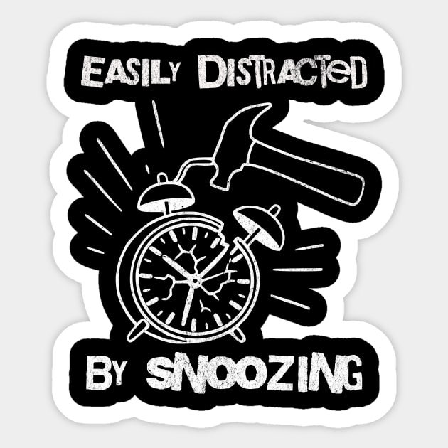 Easily Distracted by Snoozing Sticker by DonWillisJrArt